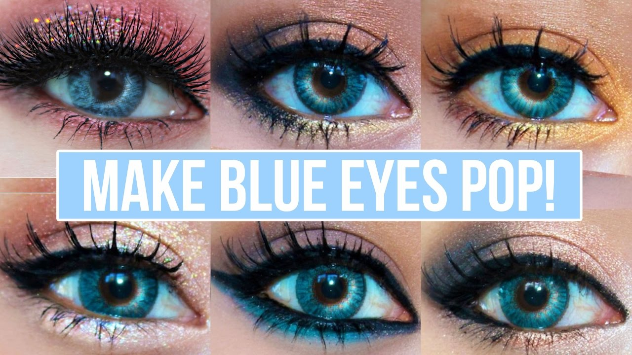 Best Eye Makeup For Blue Eyes 5 Makeup Looks That Make Blue Eyes Pop Blue Eyes Makeup Tutorial
