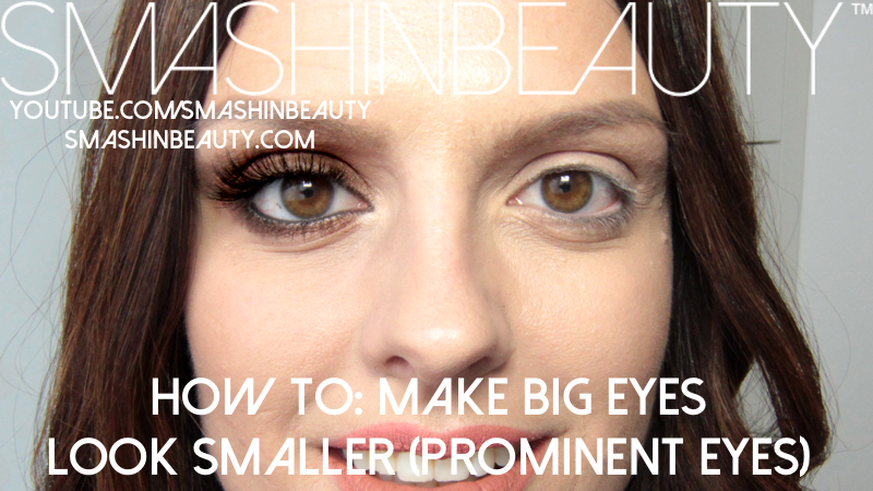 Big Eyes Makeup Tutorial Top Tips On How To Make Big Eyes Look Smaller Prominent Eyes