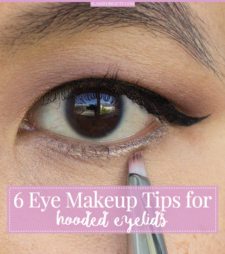 Graduation Eye Makeup 6 Eye Makeup Tips For Hooded Eyes Slashed Beauty