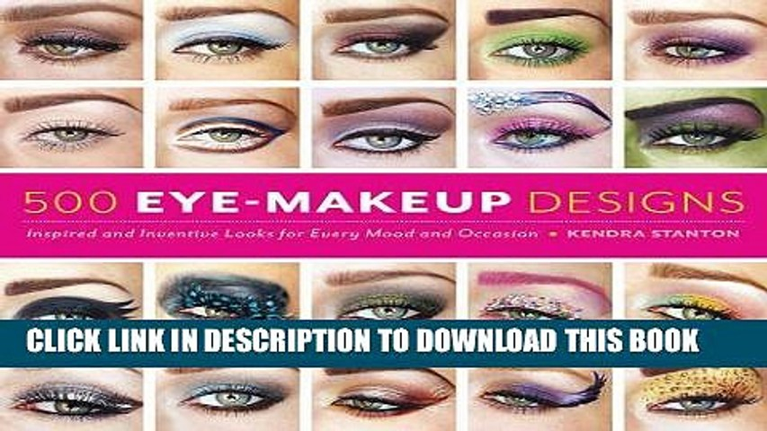 Insane Eye Makeup Pdf 500 Eye Makeup Designs Inspired And Inventive Looks For Mood
