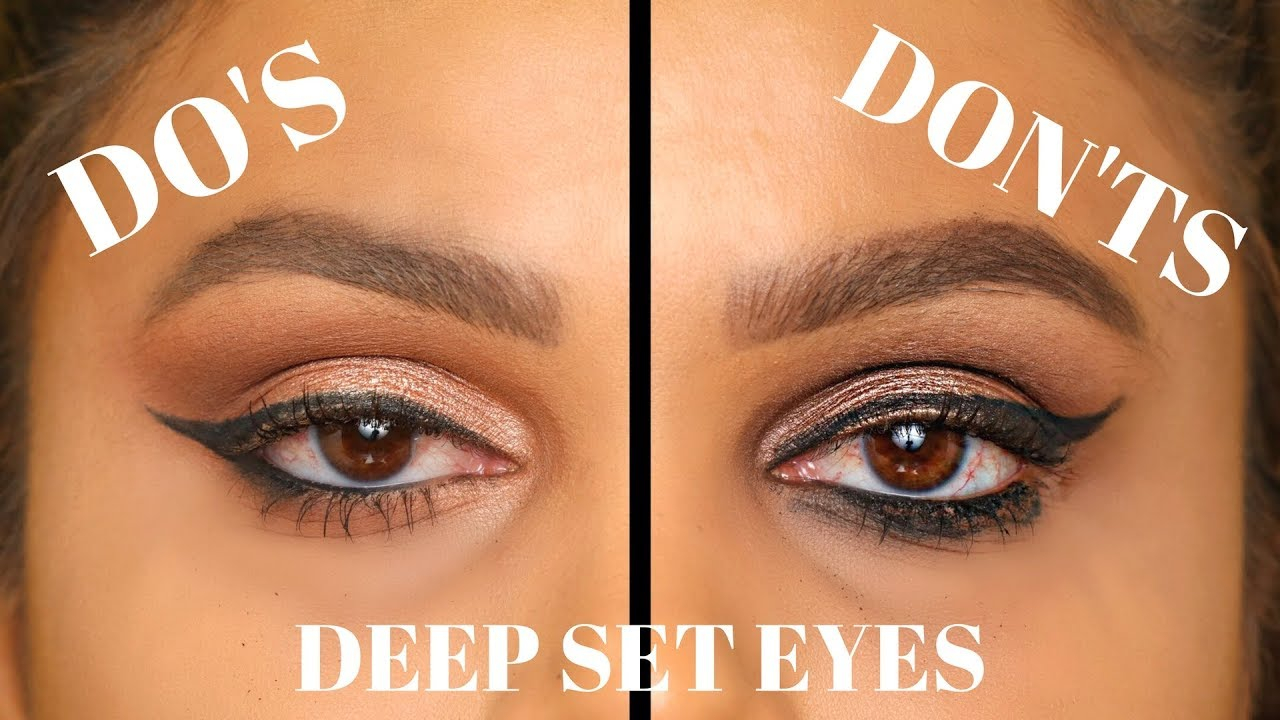 Makeup For Close Set Eyes Deep Set Eyes Dos And Donts Makeup Eyeshadow Winged Eyeliner