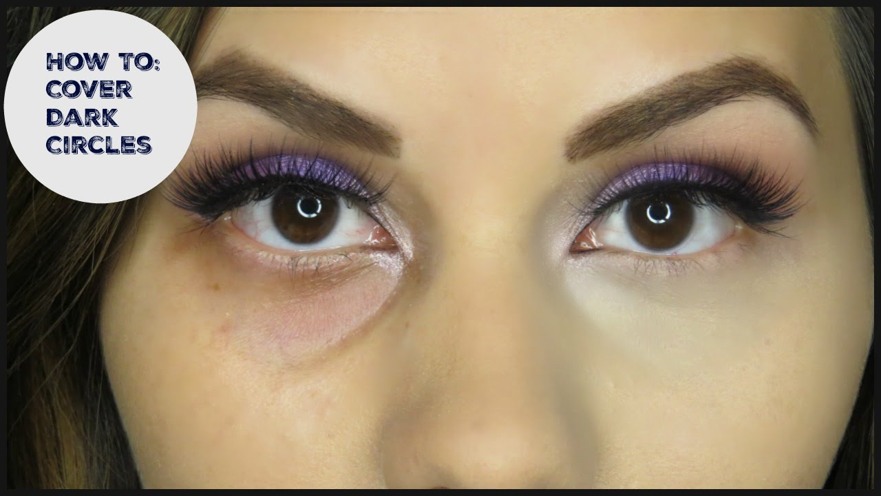 Makeup For Under Eye Bags How To Cover Dark Circles Under Eyes Have No Creasing Youtube
