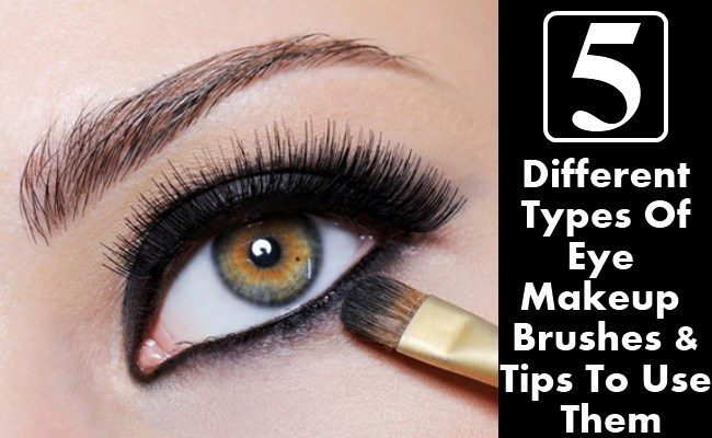 Types Of Eye Makeup 5 Different Types Of Eye Makeup Brushes And Tips To Use Them Style